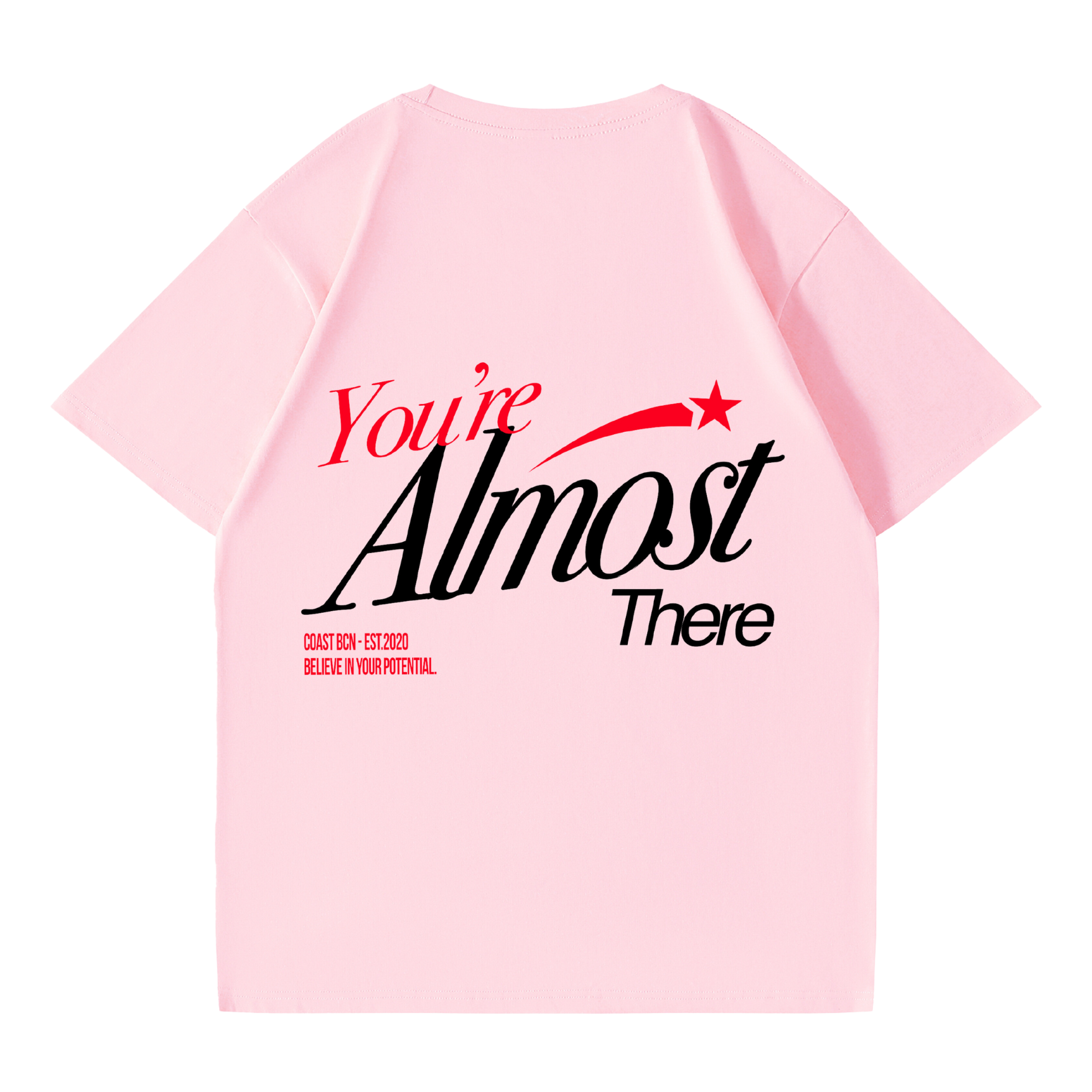 Almost there is a T-shirt